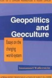 book cover of Geopolitics and Geoculture: Essays on the Changing World-System (Studies in Modern Capitalism) by Immanuel Wallerstein
