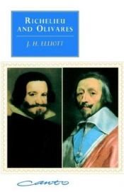 book cover of Richelieu and Olivares (Canto original series) by J. H. Elliott