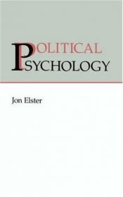 book cover of Political psychology by Jon Elster