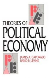 book cover of Theories of political economy by David P. Levine|James A. Caporaso