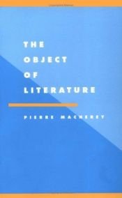 book cover of The Object of Literature (Literature, Culture, Theory) by Pierre Macherey