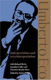 book cover of Interpretation and overinterpretation by Humbertus Eco
