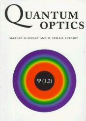book cover of Quantum Optics by Marlan O. Scully|M. Suhail Zubairy