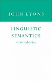 book cover of Linguistic semantics : an introduction by John Lyons