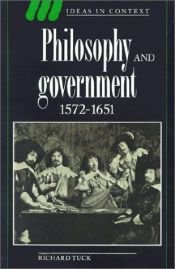 book cover of Philosophy and Government 1572-1651 (Ideas in Context) by Richard Tuck