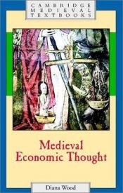 book cover of Medieval Economic Thought by Diana Wood