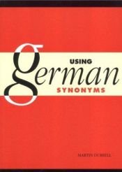 book cover of Using German Synonyms by Martin Durrell