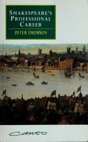 book cover of Shakespeare's Professional Career by Peter Thomson