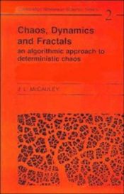 book cover of Chaos, Dynamics, and Fractals: An Algorithmic Approach to Deterministic Chaos by Joseph L. McCauley