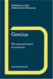 book cover of Genius: the Natural History of Creativity by H.J. Eysenck