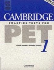 book cover of Cambridge Practice Tests for PET 1 Student's book by Louise Hashemi