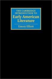 book cover of The Cambridge introduction to early American literature by Emory Elliott