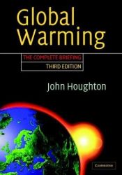 book cover of Global Warming: The Complete Briefing by John Houghton