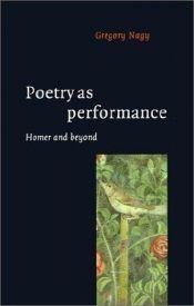 book cover of Poetry as Performance: Homer and Beyond by Gregory Nagy