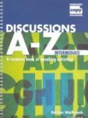 book cover of Discussions A-Z : Intermediate Teacher's Book (Cambridge Copy Collection) by Adrian Wallwork