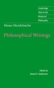 book cover of Philosophical writings by Moses Mendelssohn