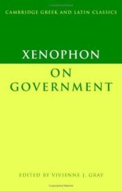 book cover of Xenophon on Government (Cambridge Greek and Latin Classics) by Xenophon