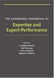 book cover of The Cambridge Handbook of Expertise and Expert Performance (Cambridge Handbooks in Psychology) by K. Anders Ericsson