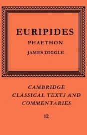 book cover of Euripides: Phaethon (Cambridge Classical Texts and Commentaries) by Eurypides