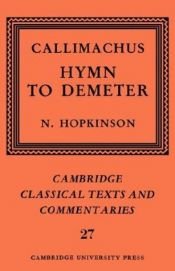 book cover of Callimachus: Hymn to Demeter (Cambridge Classical Texts and Commentaries) by Kallimakhos