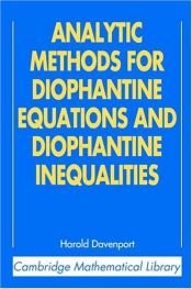 book cover of Analytic methods for Diophantine equations and Diophantine inequalities by Harold Davenport