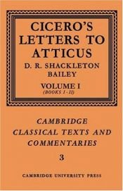 book cover of Cicero: Letters To Atticus, Vol. I by Cicerono