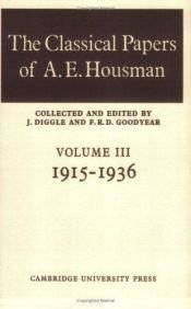 book cover of The Classical Papers of A. E. Housman by آلفرد ادوارد هاوسمن