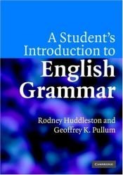 book cover of A student's introduction to English grammar by Rodney Huddleston