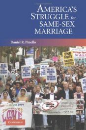 book cover of America's Struggle for Same-Sex Marriage by Daniel R. Pinello