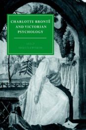 book cover of Charlotte Brontë and Victorian Psychology by Sally Shuttleworth