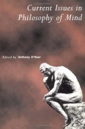 book cover of Current Issues in Philosophy of Mind by Anthony O'Hear