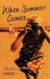 book cover of When Summer Comes Level 4 (Cambridge English Readers) by Helen Naylor
