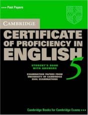 book cover of Cambridge Certificate of Proficiency in English 5 Student's Book: Examination Papers from University of Cambridge ESOL E by Cambridge ESOL