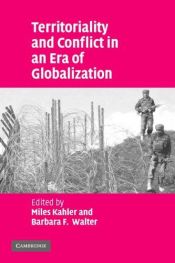 book cover of Territoriality and Conflict in an Era of Globalization by Miles Kahler