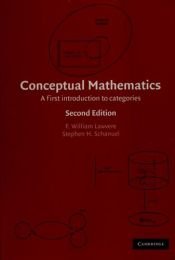 book cover of Conceptual Mathematics: A First Introduction to Categories by F. William Lawvere