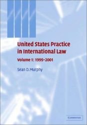 book cover of United States Practice in International Law (United States Practices in International Law) by Sean D. Murphy