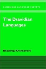 book cover of The Dravidian languages by Bhadriraju Krishnamurti