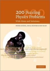 book cover of 200 Puzzling Physics Problems: With Hints and Solutions by P. Gnädig