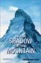 In the Shadow of the Mountain (Mystery)