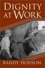 book cover of Dignity at Work by Randy Hodson