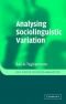 Analysing Sociolinguistic Variation (Key Topics in Sociolinguistics)