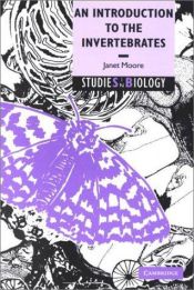 book cover of An Introduction to the Invertebrates by Janet Moore