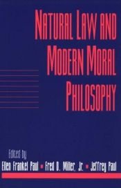 book cover of Natural Law and Modern Moral Philosophy (Social Philosophy and Policy) by Ellen Frankel Paul