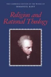 book cover of Religion and Rational Theology (The Cambridge Edition of the Works of Immanuel Kant in Translation) by עמנואל קאנט