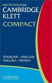 book cover of Dictionnaire Cambridge Klett Compact Français-Anglais by Cambridge University Press