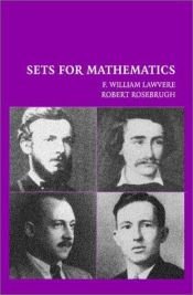 book cover of Sets for mathematics by F. William Lawvere|Robert Rosebrugh