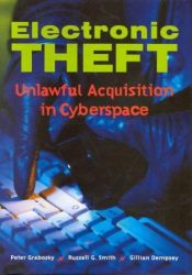 book cover of Electronic Theft: Unlawful Acquisition in Cyberspace by Peter Grabosky