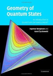 book cover of Geometry of quantum states : an introduction to quantum entanglement by Ingemar Bengtsson|Karol Zyczkowski