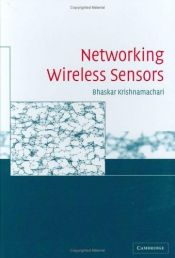 book cover of Networking wireless sensors by Bhaskar Krishnamachari
