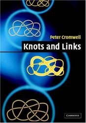 book cover of Knots and Links by Peter R. Cromwell